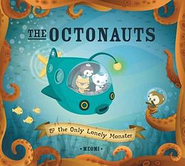The Octonauts and The Only Lonely Monster pdf epub mobi 电子书 下载