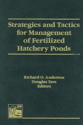 Strategies and Tactics for Management of Fertilized Hatchery Ponds pdf epub mobi 电子书 下载