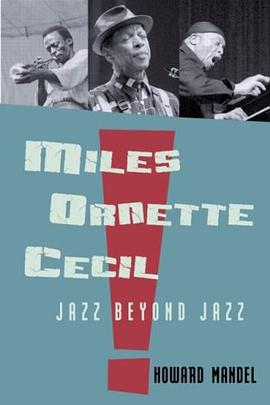 Miles, Ornette, Cecil pdf epub mobi 电子书 下载