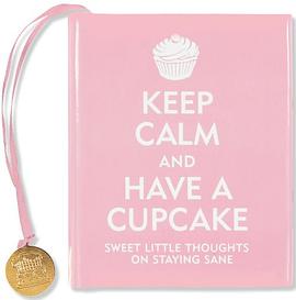Keep Calm And Have A Cupcake pdf epub mobi 电子书 下载