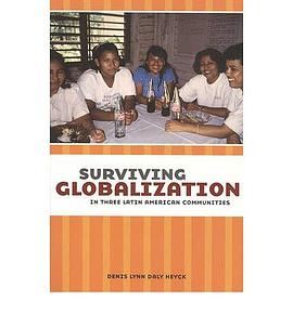 Surviving Globalization in Three Latin American Communities pdf epub mobi 電子書 下載