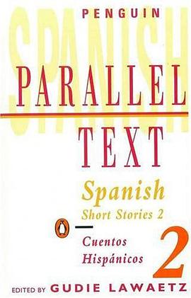 Spanish Short Stories 2/Cuentos Hispanicos 2 (Penguin Parallel Text) pdf epub mobi 电子书 下载