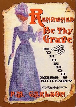 Renowned Be Thy Grave, The Murderous Miss Mooney pdf epub mobi 电子书 下载