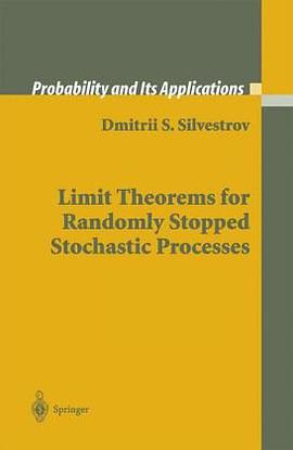 Limit Theorems for Randomly Stopped Stochastic Processes pdf epub mobi 电子书 下载