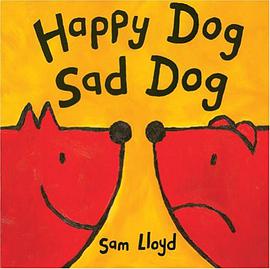 Happy Dog, Sad Dog