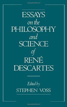 Essays on the Philosophy and Science of Rene Descartes pdf epub mobi 电子书 下载