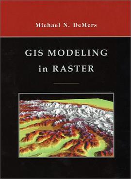 GIS Modeling in Raster pdf epub mobi 电子书 下载