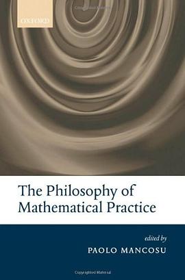 The Philosophy of Mathematical Practice pdf epub mobi 电子书 下载