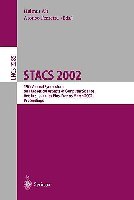 STACS 2002: 19th Annual Symposium on Theoretical Aspects of Computer Science, Antibes - Juan les Pin