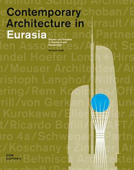 Contemporary Architecture in Eurasia pdf epub mobi 电子书 下载