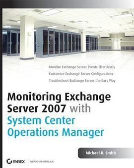 Monitoring Exchange Server 2007 with System Center Operations Manager pdf epub mobi 电子书 下载