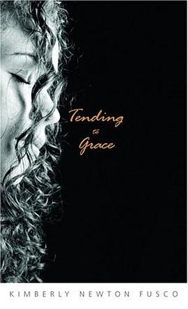 Tending to Grace pdf epub mobi 电子书 下载