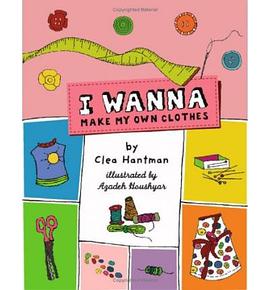 I Wanna Make My Own Clothes pdf epub mobi 电子书 下载