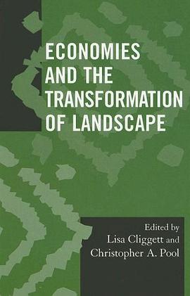 Economies and the Transformation of Landscape pdf epub mobi 下载