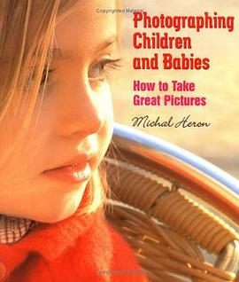 Photographing Children And Babies pdf epub mobi 电子书 下载