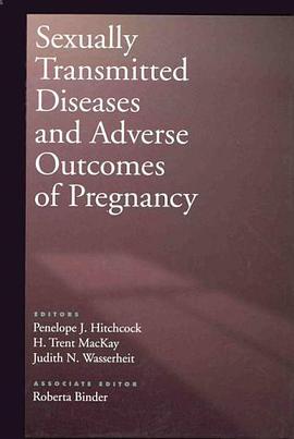 Sexually Transmitted Diseases and Adverse Outcomes of Pregnancy pdf epub mobi 电子书 下载