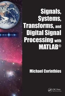 Signals, Systems, Transforms, and Digital Signal Processing with MATLAB pdf epub mobi 电子书 下载