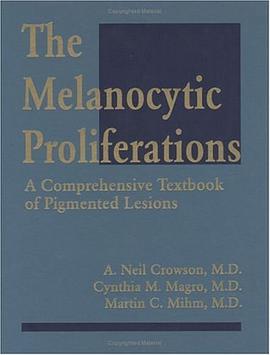 The Melanocytic Proliferations pdf epub mobi 电子书 下载