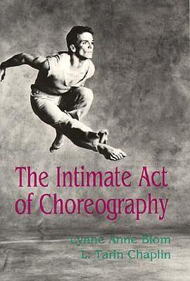 the intimate act of choreography pdf epub mobi 电子书 下载