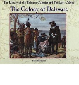 The Colony of Delaware pdf epub mobi 电子书 下载
