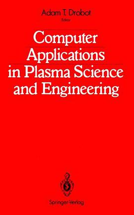Computer Applications in Plasma Science and Engineering pdf epub mobi 下载