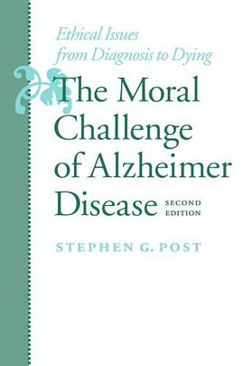 The Moral Challenge of Alzheimer Disease pdf epub mobi 电子书 下载