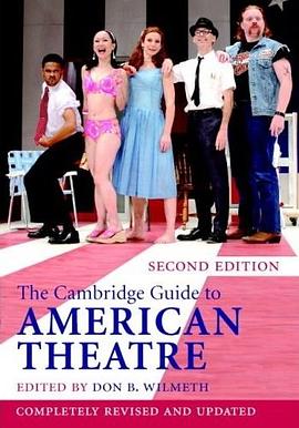 The Cambridge Guide to American Theatre(2nd Edition) pdf epub mobi 电子书 下载