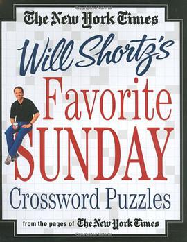 The New York Times Will Shortz's Favorite Sunday Crossword Puzzles pdf epub mobi 电子书 下载