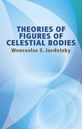 Theories of Figures of Celestial Bodies pdf epub mobi 电子书 下载