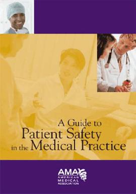 A Guide to Patient Safety in the Medical Practice pdf epub mobi 电子书 下载