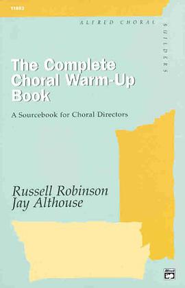 The Complete Choral Warm-Up Book pdf epub mobi 电子书 下载