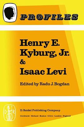 Henry E. Kyberg, Jr. and Isaac Levi (Profiles) pdf epub mobi 电子书 下载