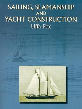 Sailing, Seamanship and Yacht Construction pdf epub mobi 电子书 下载