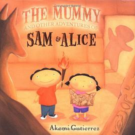 The Mummy and Other Adventures of Sam & Alice pdf epub mobi 电子书 下载
