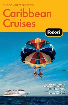 Fodor's The Complete Guide to Caribbean Cruises pdf epub mobi 电子书 下载