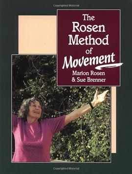 The Rosen Method of Movement pdf epub mobi 电子书 下载
