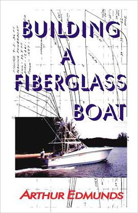 Building a Fiberglass Boat pdf epub mobi 电子书 下载