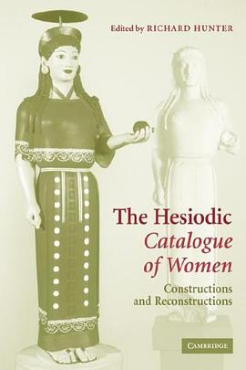 The Hesiodic Catalogue of Women pdf epub mobi 电子书 下载