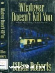 Whatever Doesn  Kill You: An Emma Howe and Billie August Mystery Emma Howe and Billie August Mysteri pdf epub mobi 电子书 下载