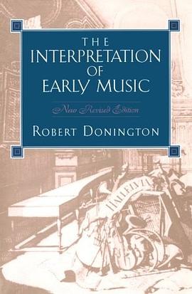 The Interpretation of Early Music pdf epub mobi 电子书 下载