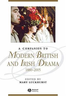A Companion to Modern British and Irish Drama pdf epub mobi 电子书 下载