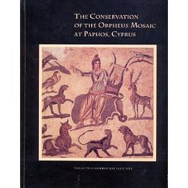 The Conservation of the Orpheus Mosaic at Paphos, Cyprus pdf epub mobi 电子书 下载