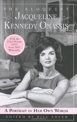 The Eloquent Jacqueline Kennedy Onassis pdf epub mobi 电子书 下载