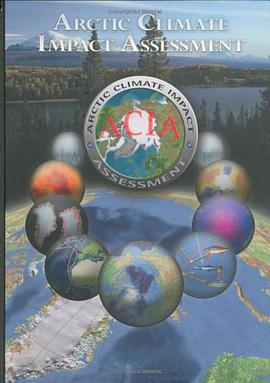 Arctic Climate Impact Assessment pdf epub mobi 电子书 下载