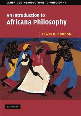 An Introduction to Africana Philosophy pdf epub mobi 电子书 下载