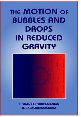 The Motion of Bubbles and Drops in Reduced Gravity pdf epub mobi 电子书 下载