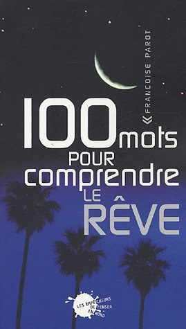 100 mots pour comprendre le rêve pdf epub mobi 电子书 下载
