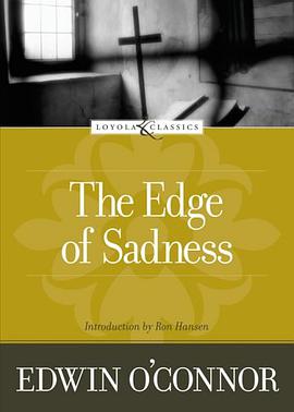 The Edge of Sadness (The Loyola Classics Series) pdf epub mobi 电子书 下载