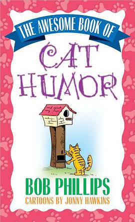 The Awesome Book of Cat Humor pdf epub mobi 电子书 下载