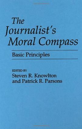The Journalist's Moral Compass pdf epub mobi 电子书 下载